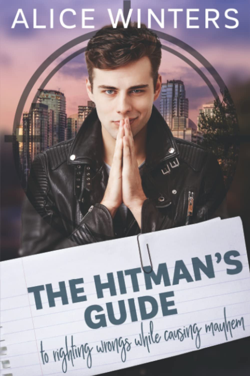 The Hitman's Guide to Righting Wrongs While Causing Mayhem Paperback – March 3, 2022