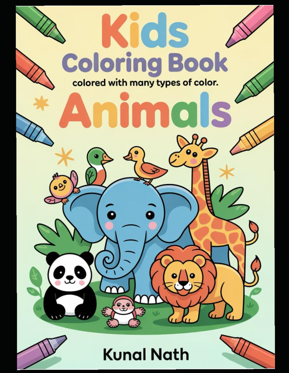 Animal Kingdom: A Fun Colouring Book for Kids Aged 3 to 6