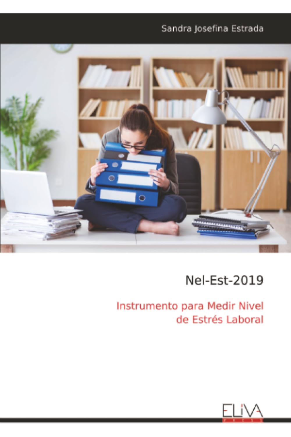Nel-Est-2019: Instrumento para Medir Nivel de Estrés Laboral