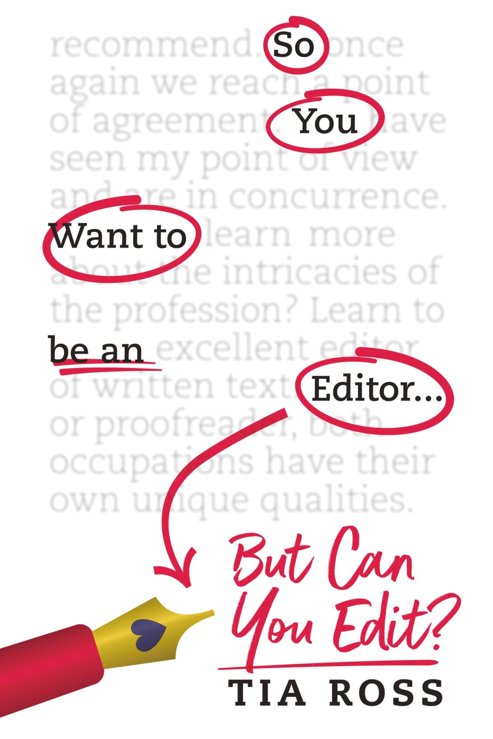 So You Want to Be an Editor ... But Can You Edit?