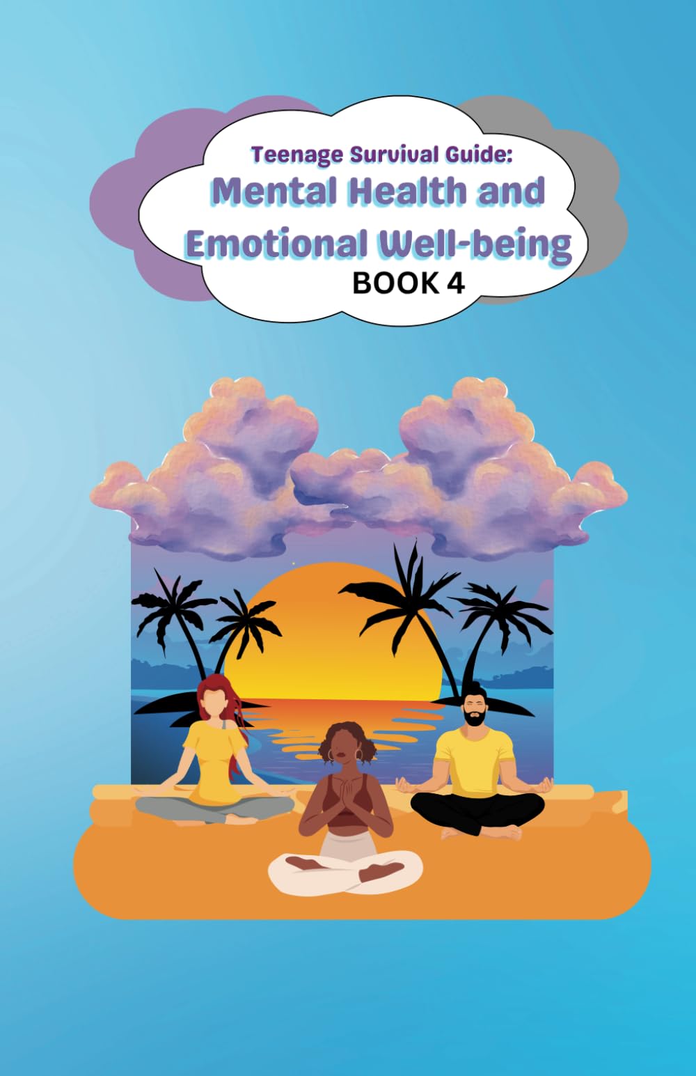 Mental Health and Emotional Well-being (Teenage Survival Guide)