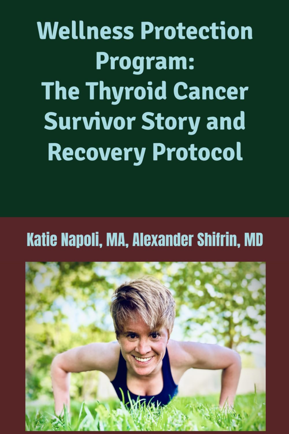 Cover image of Wellness Protection Program: The Thyroid Cancer Survivor Story and Recovery Protocol book