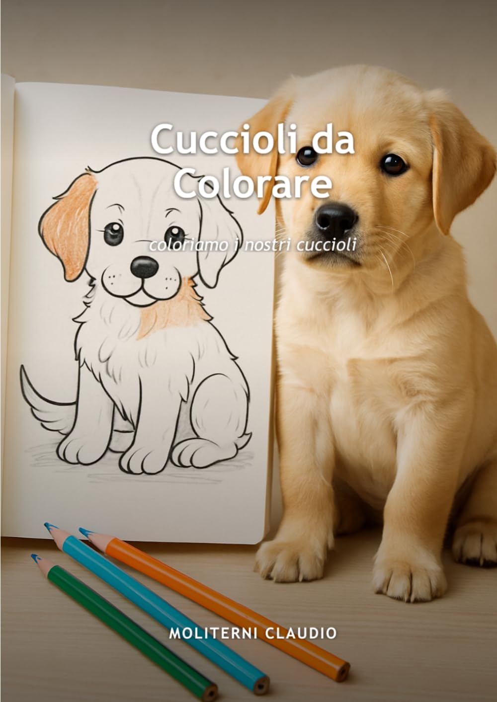 Cuccioli da colorare: Coloriamo i nostri cuccioli