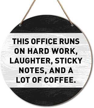 Office Sign Wall Decor, Office Round Wood Hanging Sign Decorations, Black And White Office Decor for Women Men Work, Funny Office Decor Wall Art, Work Quotes, Sticky Notes And A Lot of Coffee