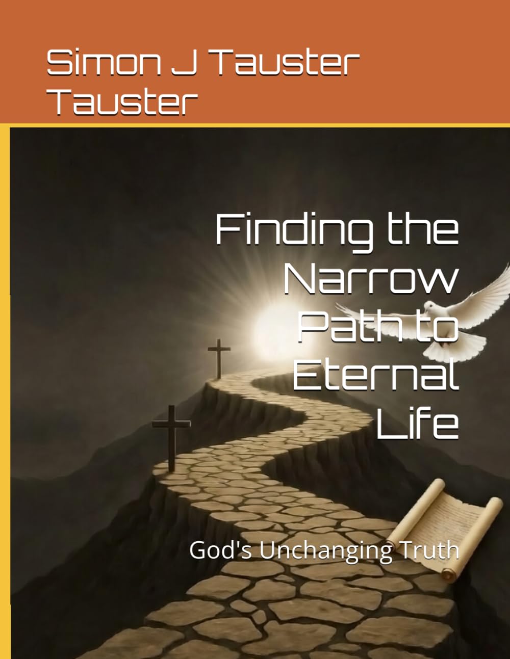Finding the Narrow Path to Eternal Life: God's Unchanging Truth