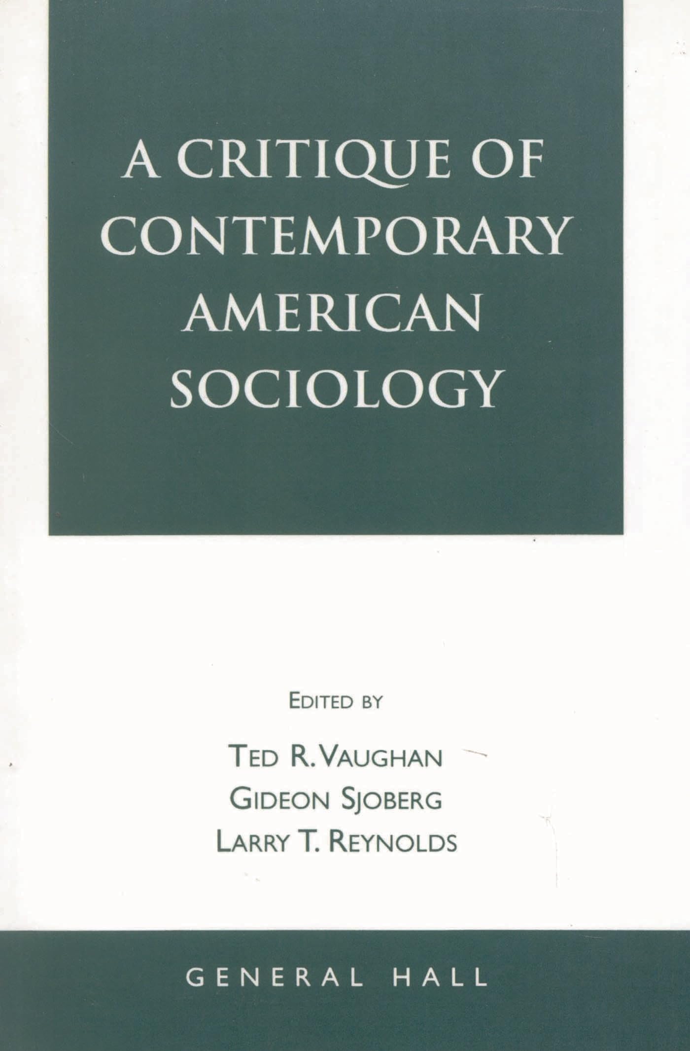 Critique of Contemporary American Sociology