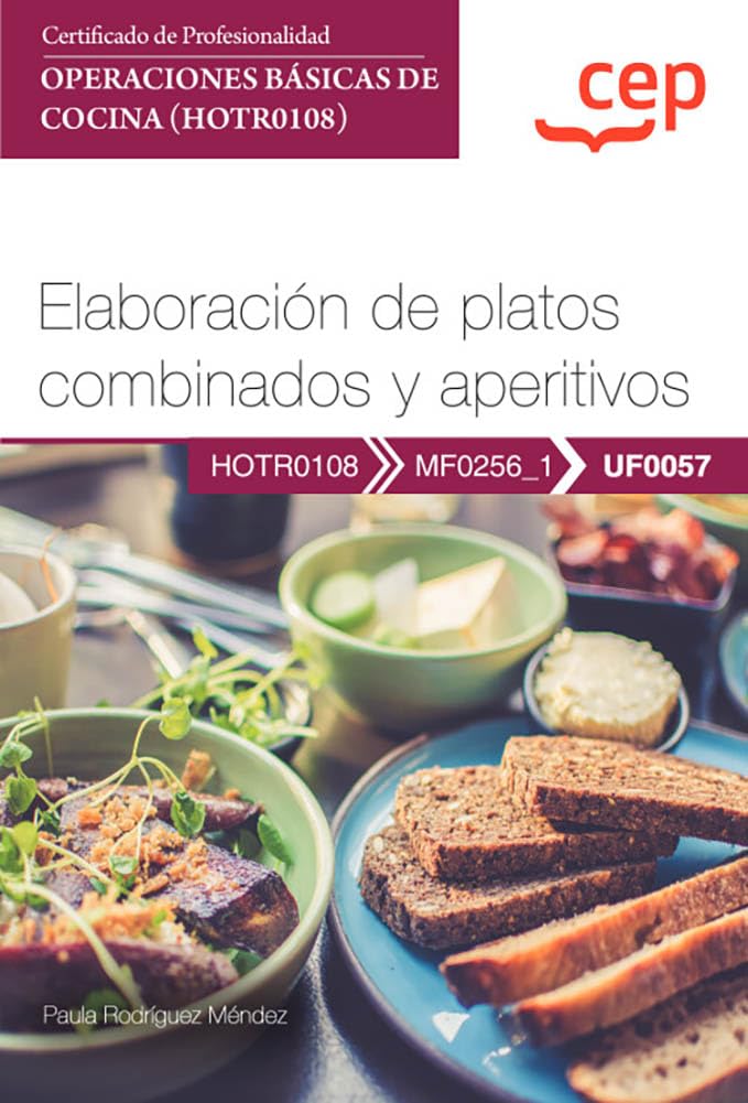 Manual Elaboración de platos combinados y aperitivos UF0057 étudier la cuisine