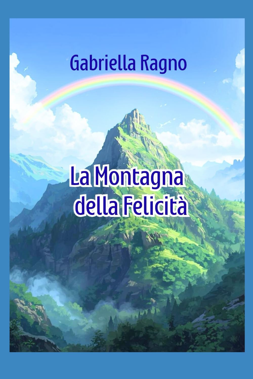 La montagna della felicità