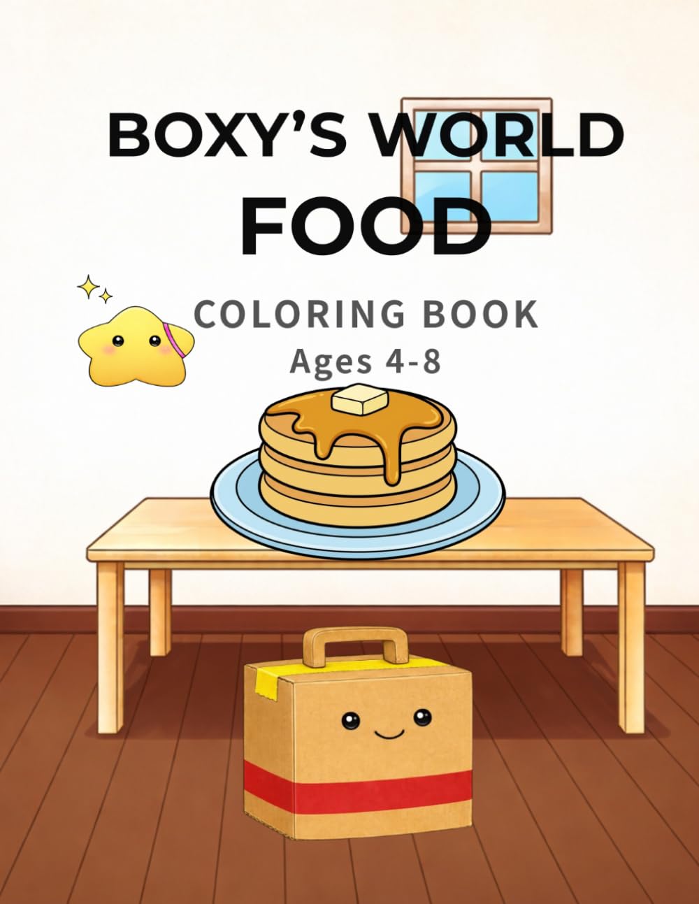 BOXY’S WORLD: FOOD Coloring Book: Fun and Easy Food Coloring Book for Kids Ages 4–8