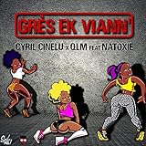  Grès ek Viann\' [Explicit]