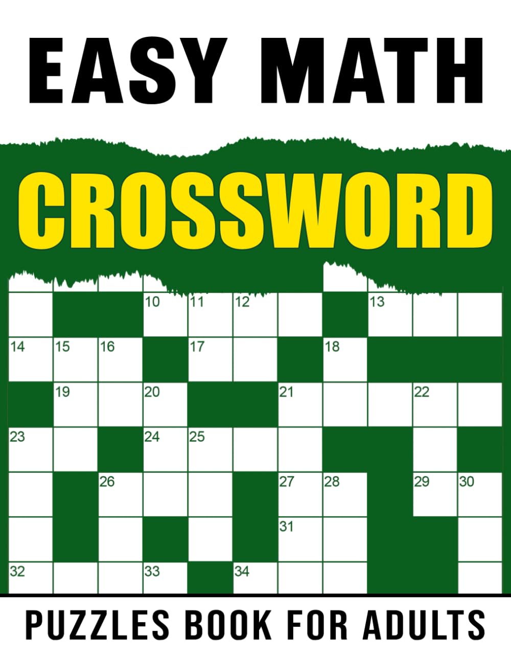 Easy Math Crossword Puzzles Book for Adults: Basic Math Crosswords for a Relaxing Challenge