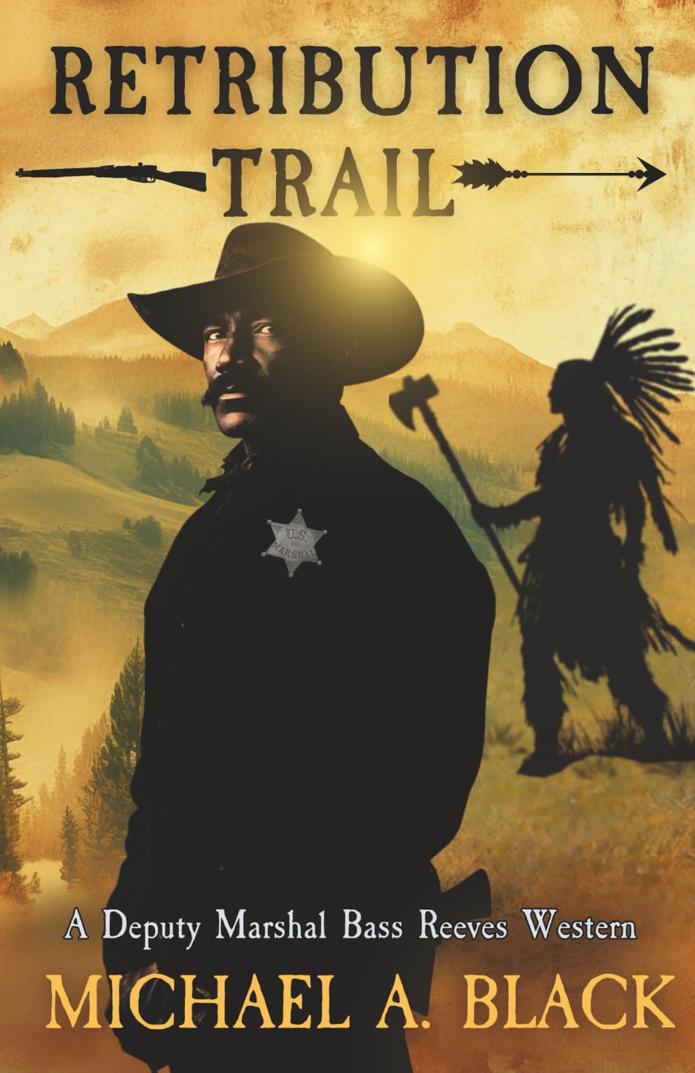 Retribution Trail: A Deputy Marshal Bass Reeves Western