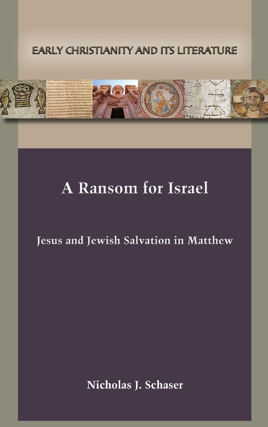 A Ransom for Israel: Jesus and Jewish Salvation in Matthew