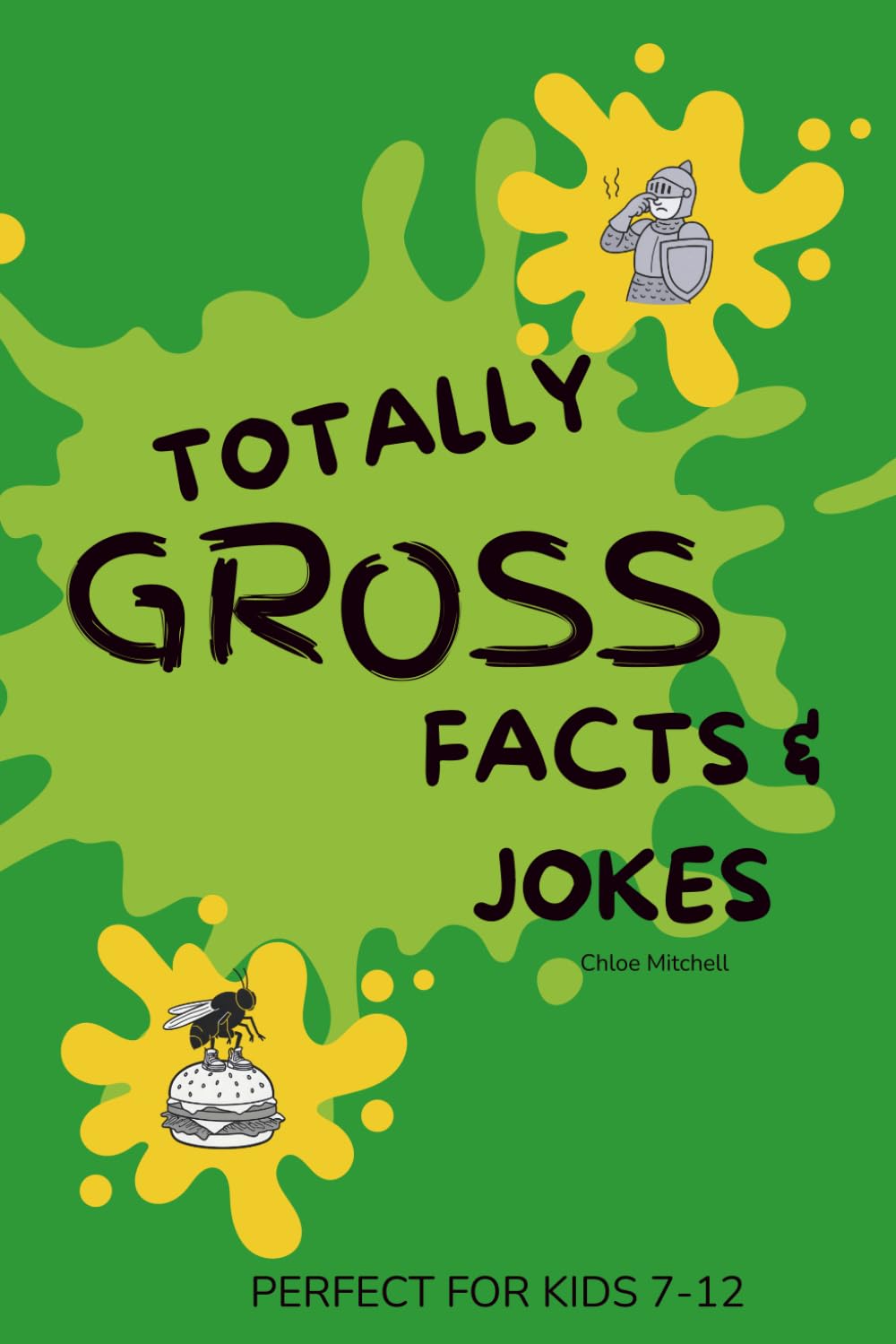 Totally Gross Facts & Jokes