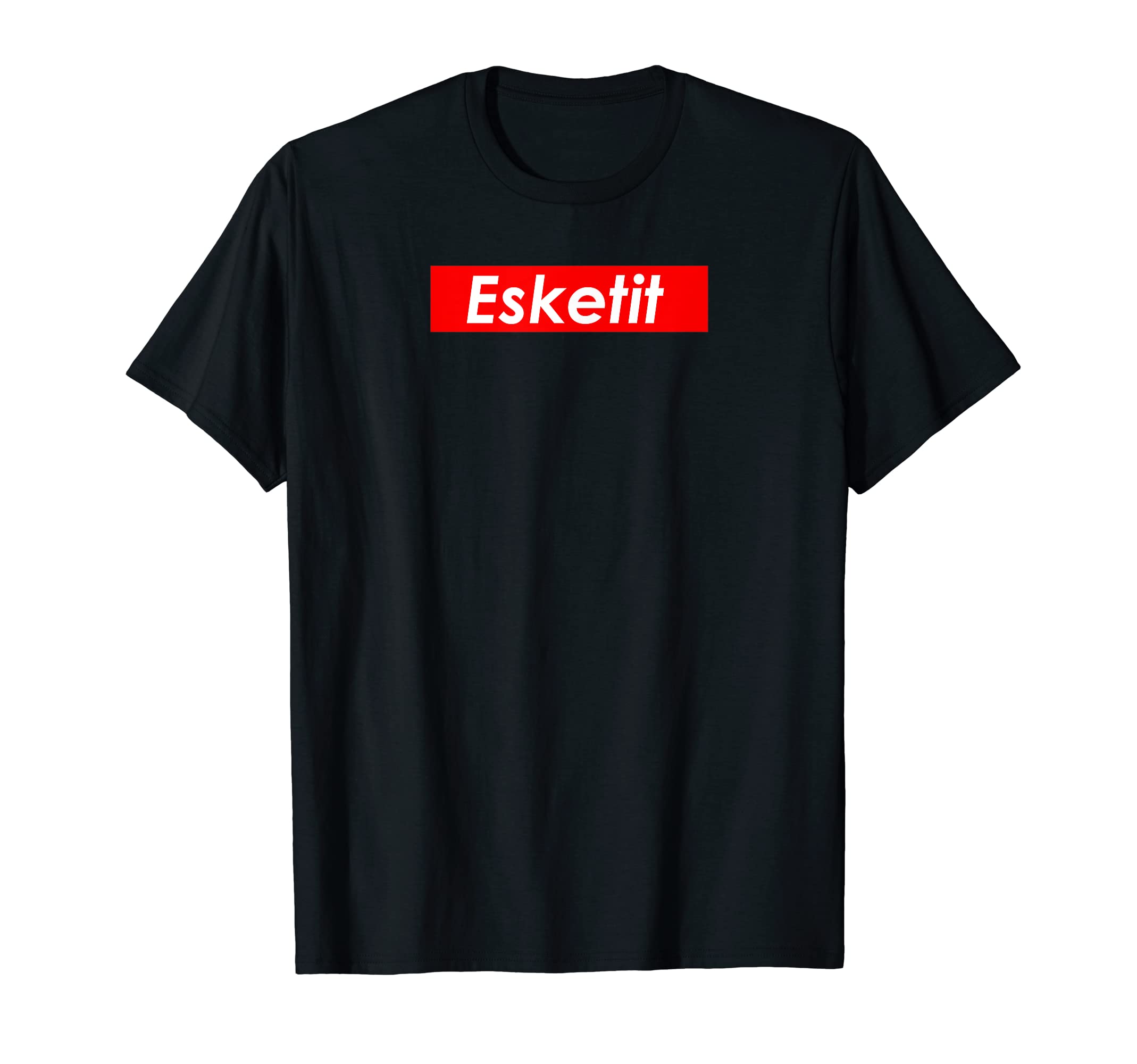 Esketit apparelEsketit t shirt T-Shirt