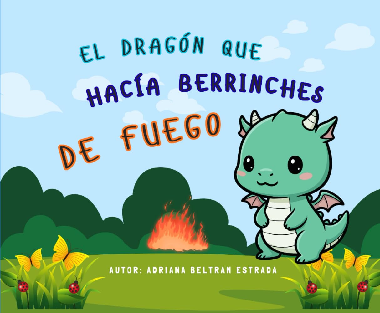 El dragón que hacía berrinches de fuego