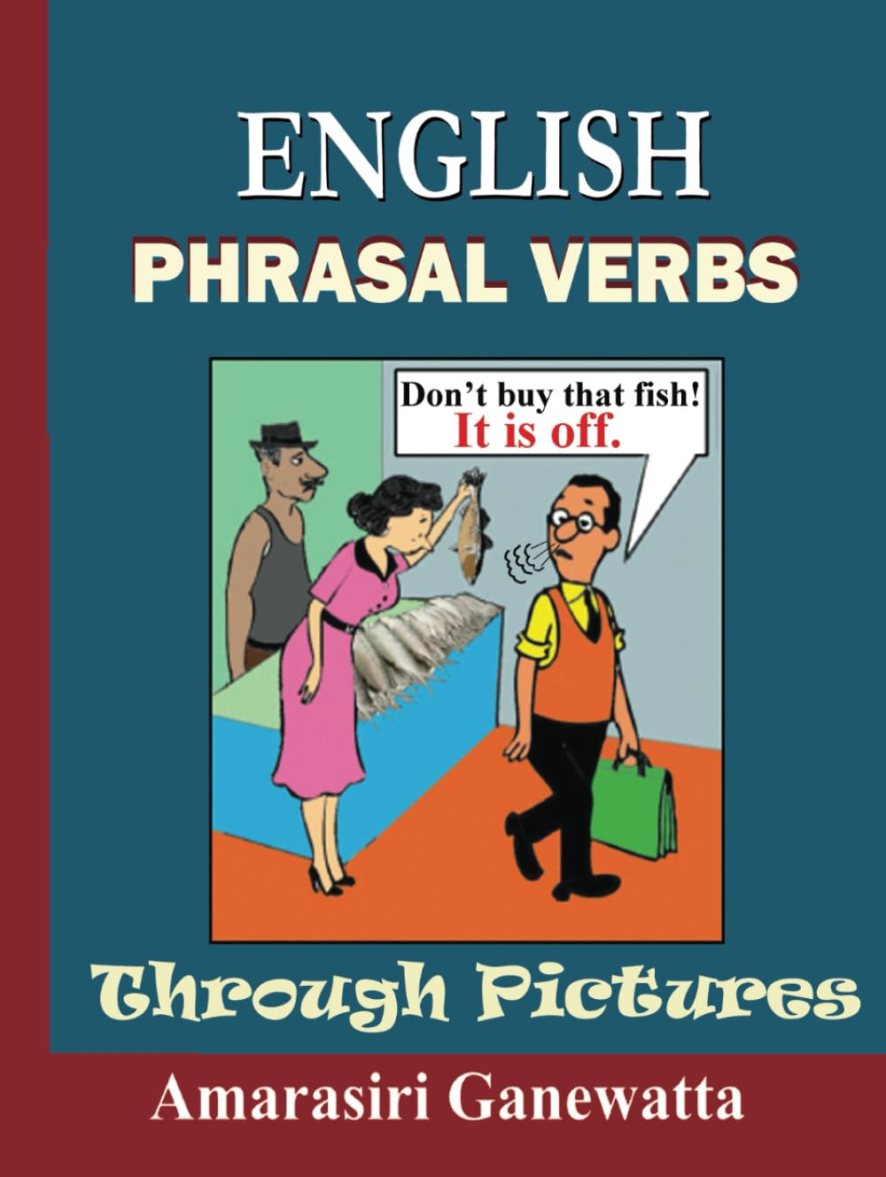 ENGLISH PHRASAL VERBS THROUGH PICTURES