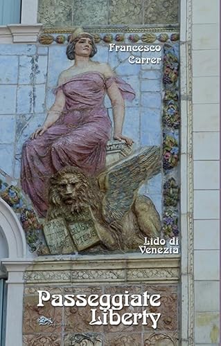 Lido Di Venezia. Passeggiate Liberty