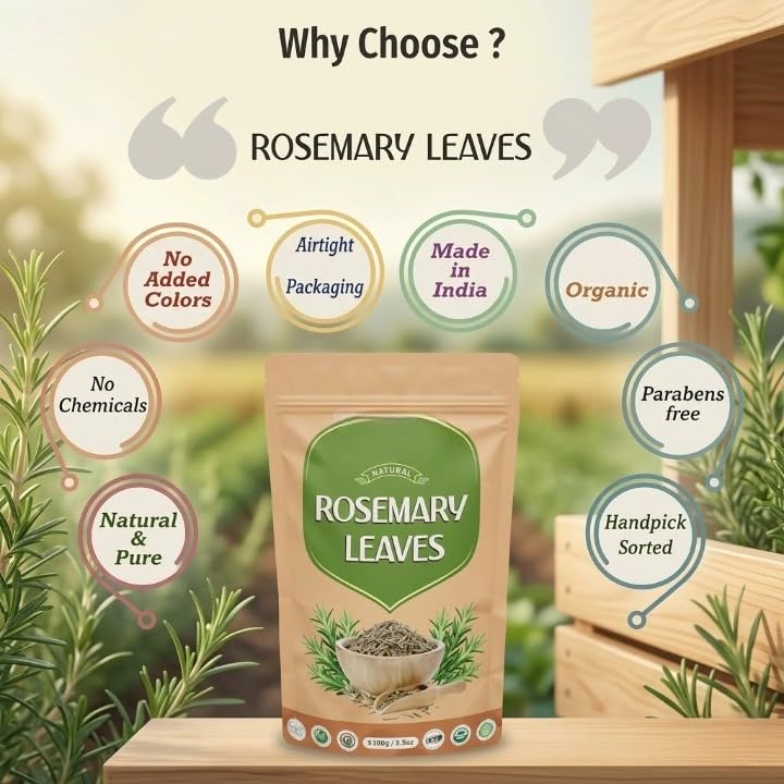 Rosemary Leaves for Hair Growth and Seasoning Food | Packed Clean, No Dust and Stems Freem - 100 g