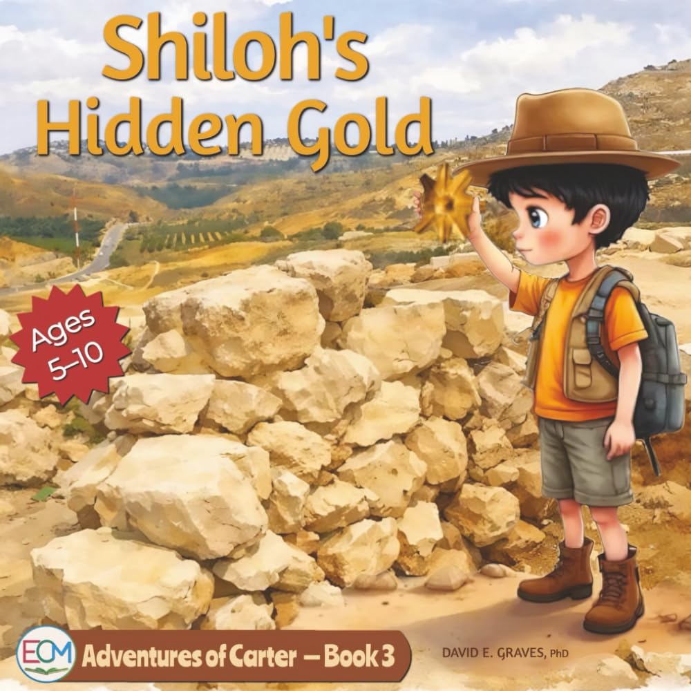 Adventures of Carter — Book 3: Shiloh’s Hidden Gold: A Historical Adventure About Courage, Teamwork, and Ancient Secrets
