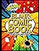 Blank Comic Book Draw Your Own Comics: With A Variety Of Fun And Unique Templates For Kids And Adults To Unleash Your Sketchbook Creativity