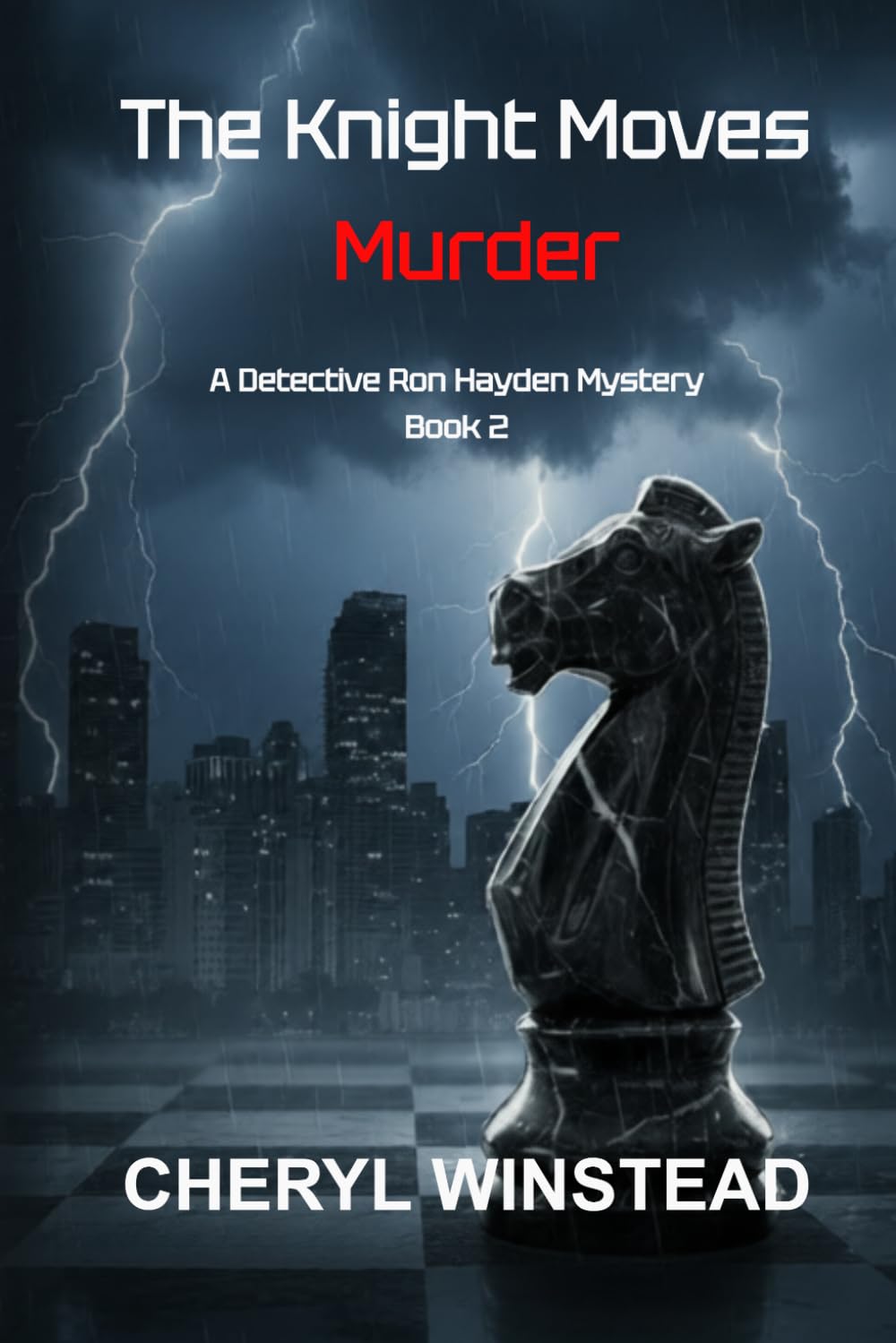 The Knight Moves Murder: A Detective Ron Hayden Mystery