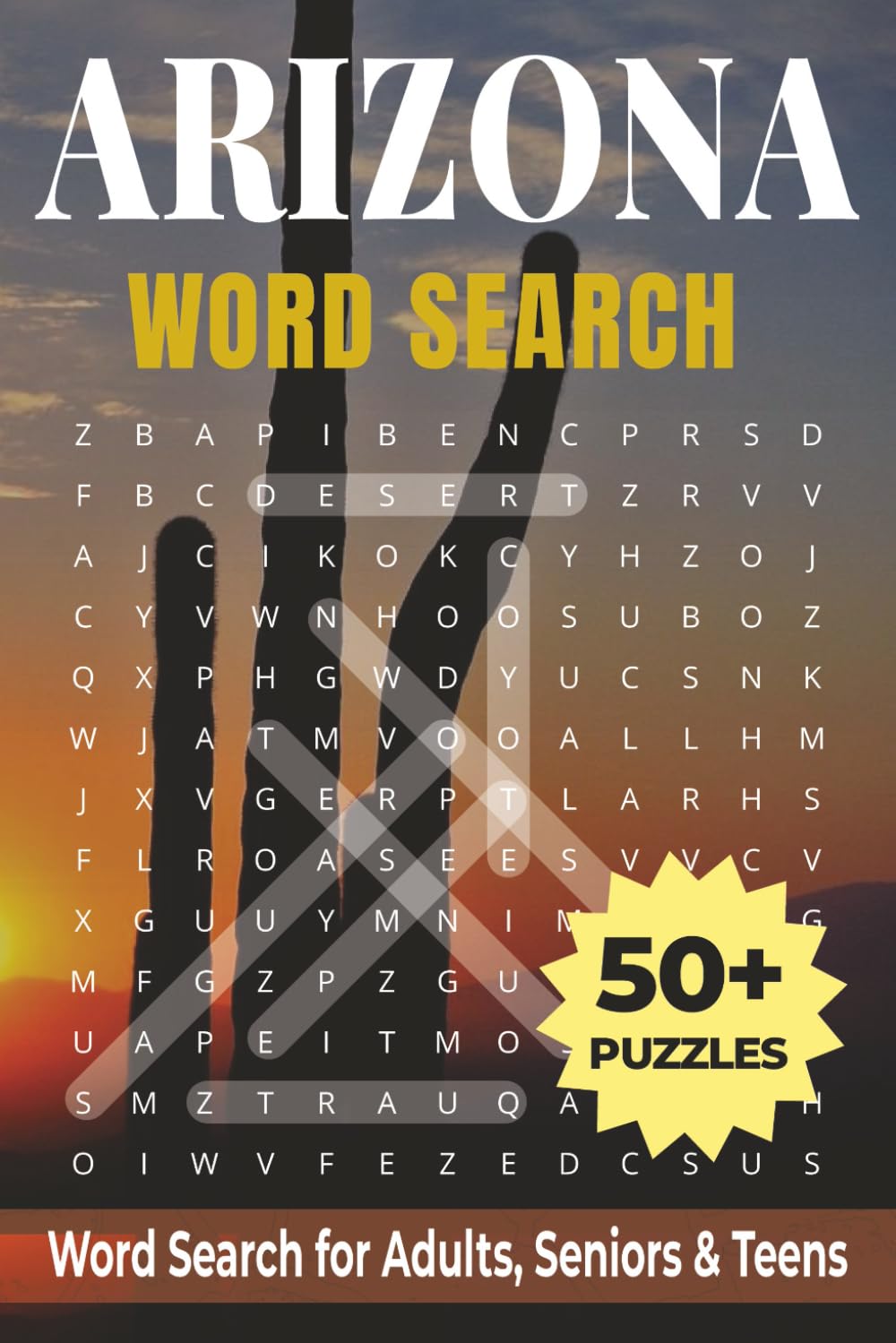 Arizona Word Search Puzzle Book: Easy-to-Read Word Searches Featuring Outdoors, the Grand Canyon, National Parks, Deserts, Wildlife, and More (6×9 ... (Explore America: Travel Word Search Series)