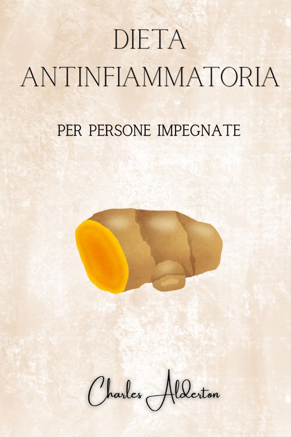 Dieta Antinfiammatoria per Persone Impegnate: Il piano di 30 giorni per ridurre il gonfiore, ritrovare energia e mangiare meglio senza ricette complicate