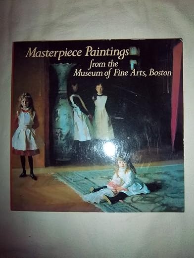 Museum of Fine Arts Boston Masterpiece Paintings Collection
