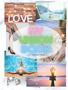 My vision book By D esse Vibes Vision board - Manifestation, loi de l'attraction