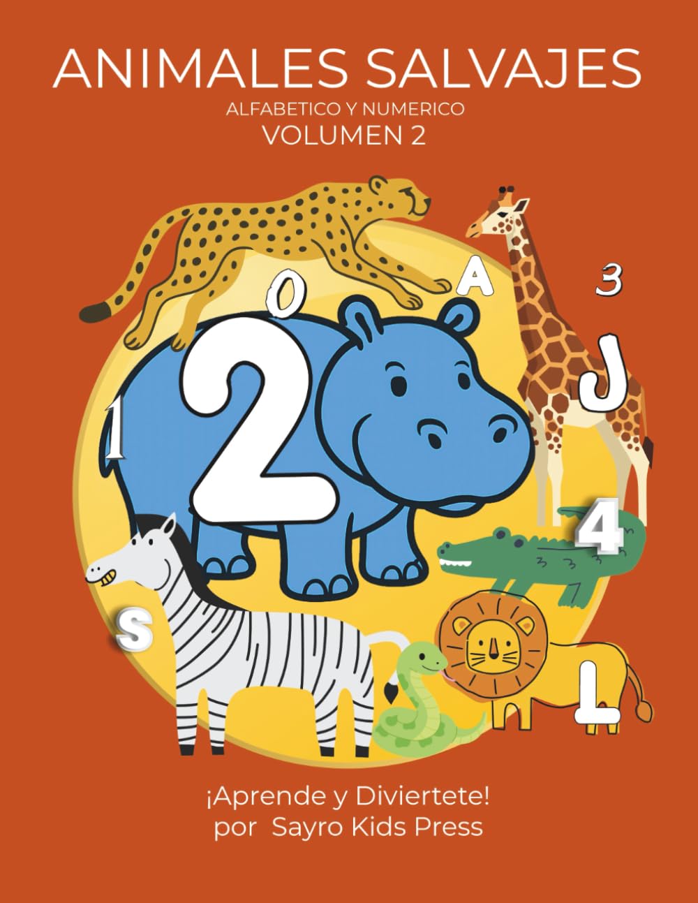 ANIMALES SALVAJES ALFABETICO Y NUMERICO: Aprende y Colorea Volumen 2