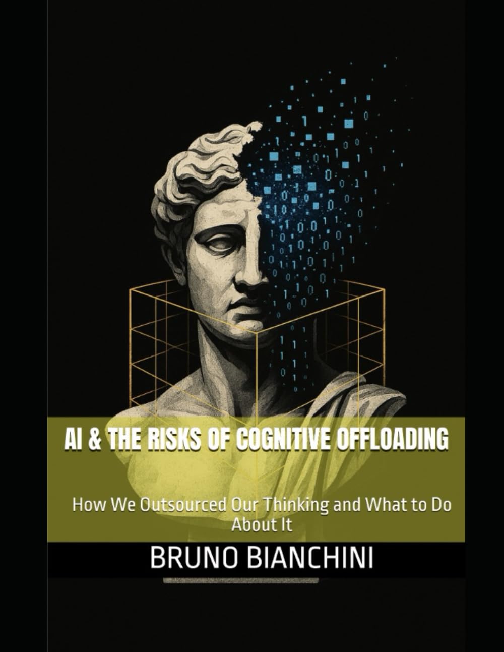 AI & The Risks of Cognitive Offloading: How We Outsourced Our Thinking and What to Do About It