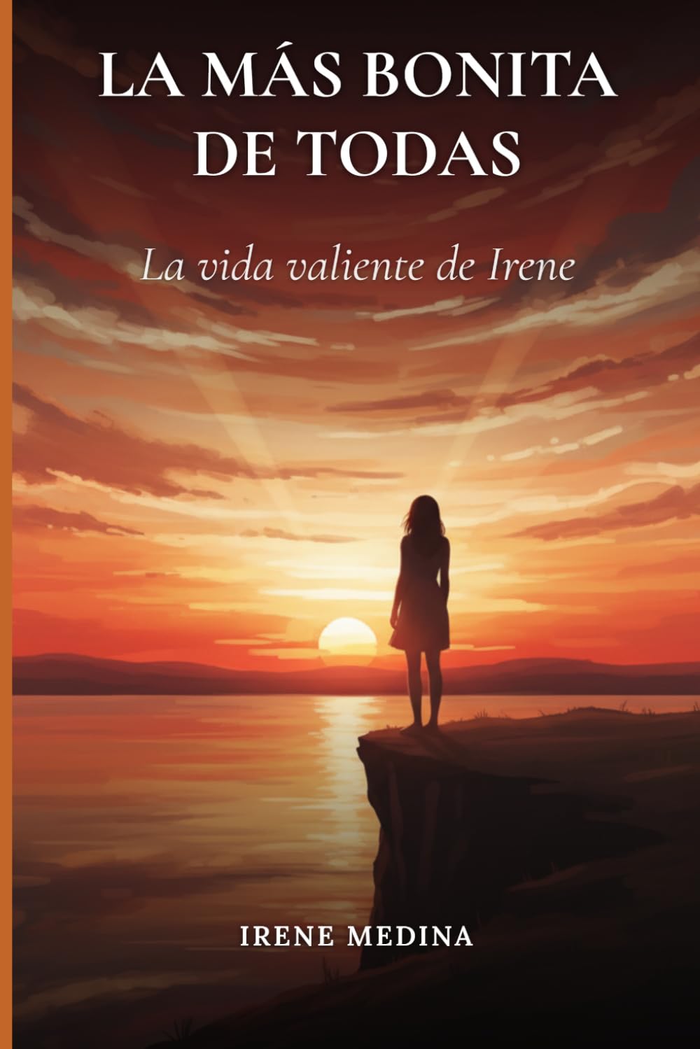 La Más Bonita de Todas: La vida valiente de Irene