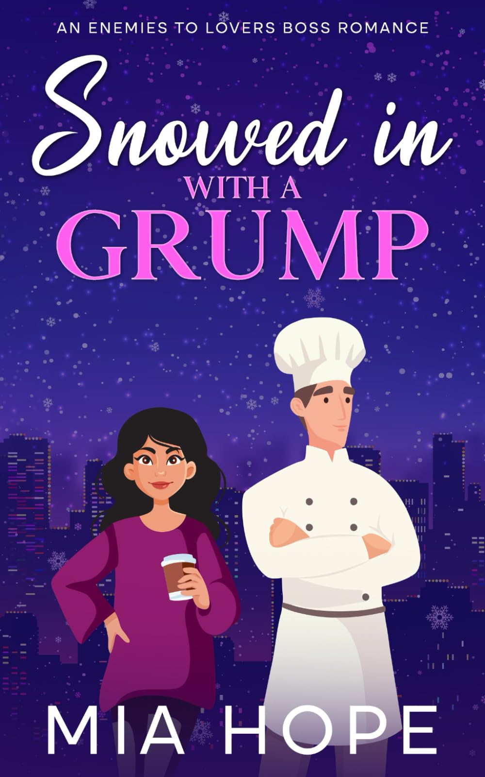 Snowed in With a Grump: An Enemies to Lovers Boss Romance
