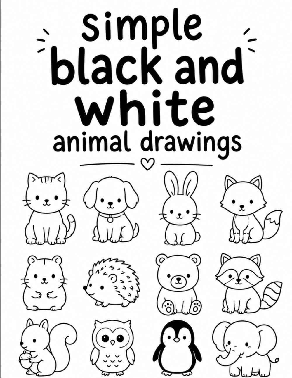 Simple animal drawings: Easy to draw and color