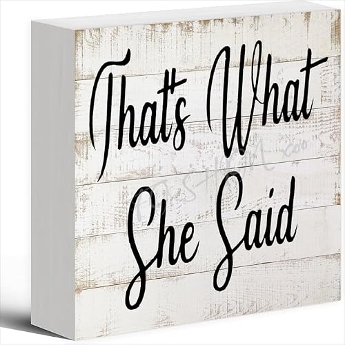 FOSHIN Wood Sign That'S What She Said Wooden Box Sign Decorative Funny Home Office Decor Rustic Farmhouse Desk Decor Sign 5 X 5 Inches