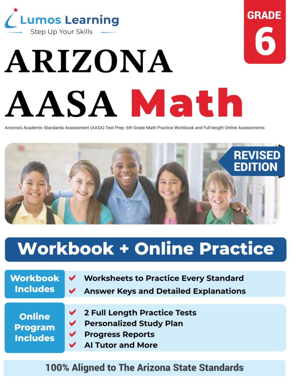 Arizona's Academic Standards Assessment (AASA) Test Prep: 6th Grade Math Practice Workbook and Full-length Online Assessments: Arizona Test Study Guide