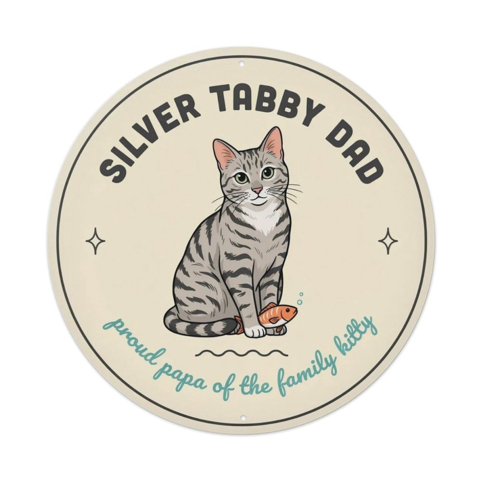 Silver Tabby Dad Metal Tin Sign Plaque