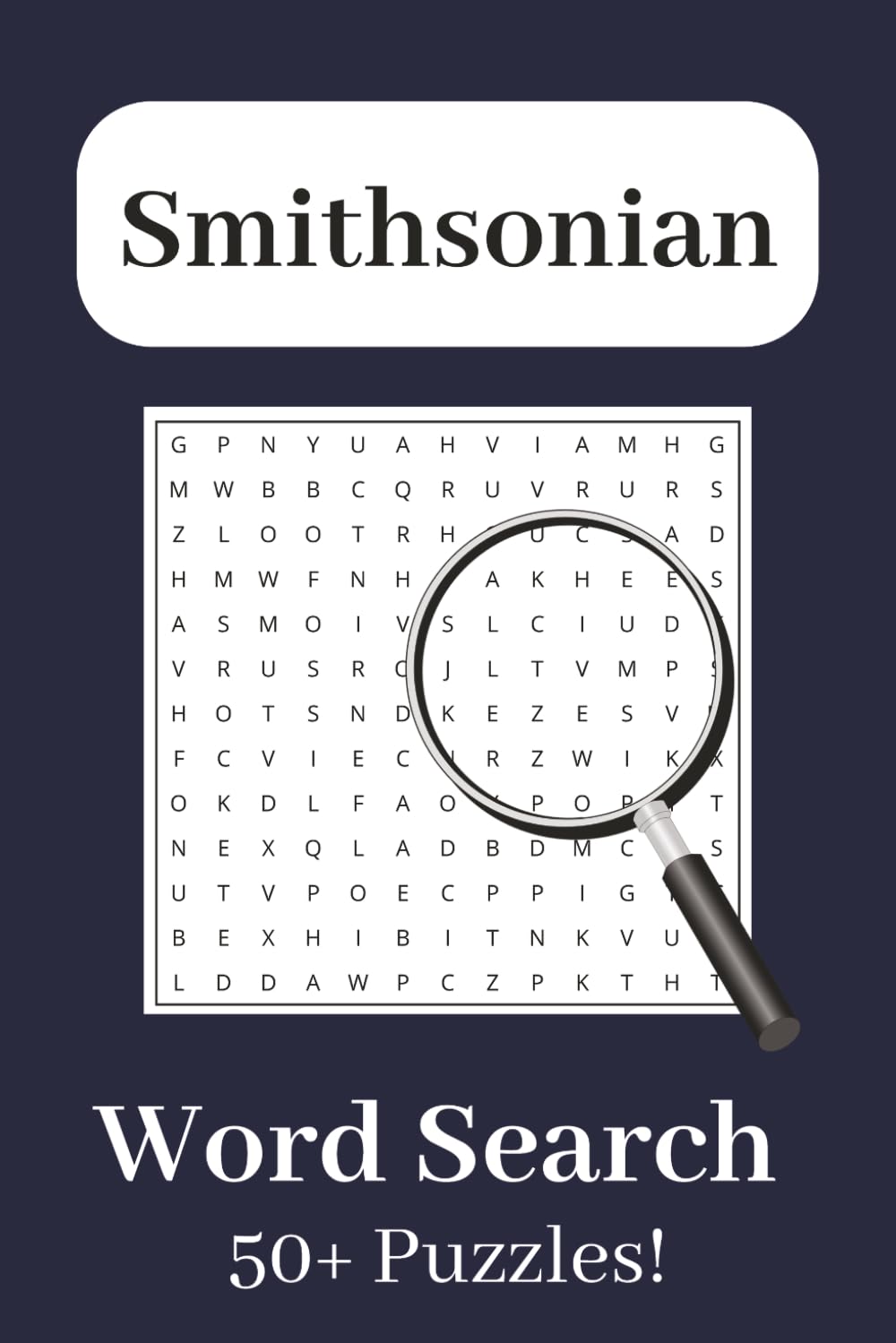 Smithsonian Word Search Puzzle Book: Word Searches with Easy-to-Read Print about Museums, History, and Science | 6x9 inches, 110 pages | 50+ Puzzles | Gifts for Vacations, Holidays, and Free Time