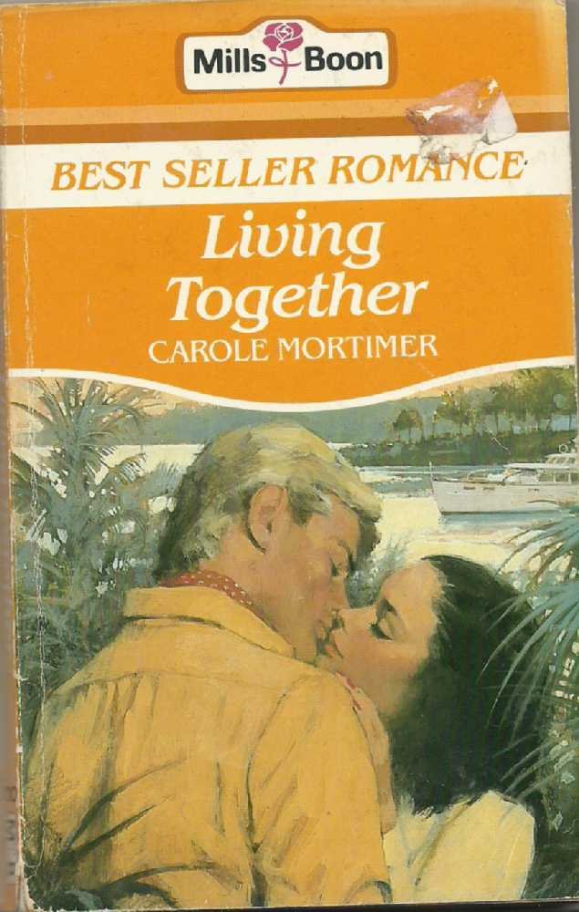 Living Together (Best seller romance) Mortimer, Carole 9780263756029