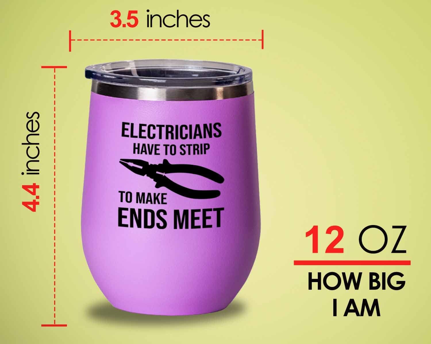 Electrician Pink Edition Wine Tumbler 12oz - Make Ends Meet - Electrical Engineer Technician Lineman Proffesional Electrician Graduation Student image 5