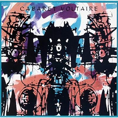 Cabaret Voltaire: Sensoria