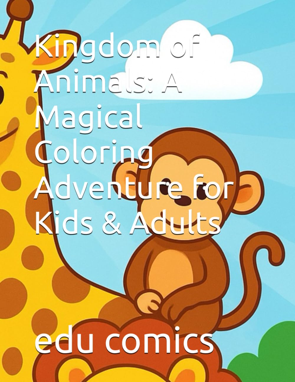 Kingdom of Animals: A Magical Coloring Adventure for Kids & Adults