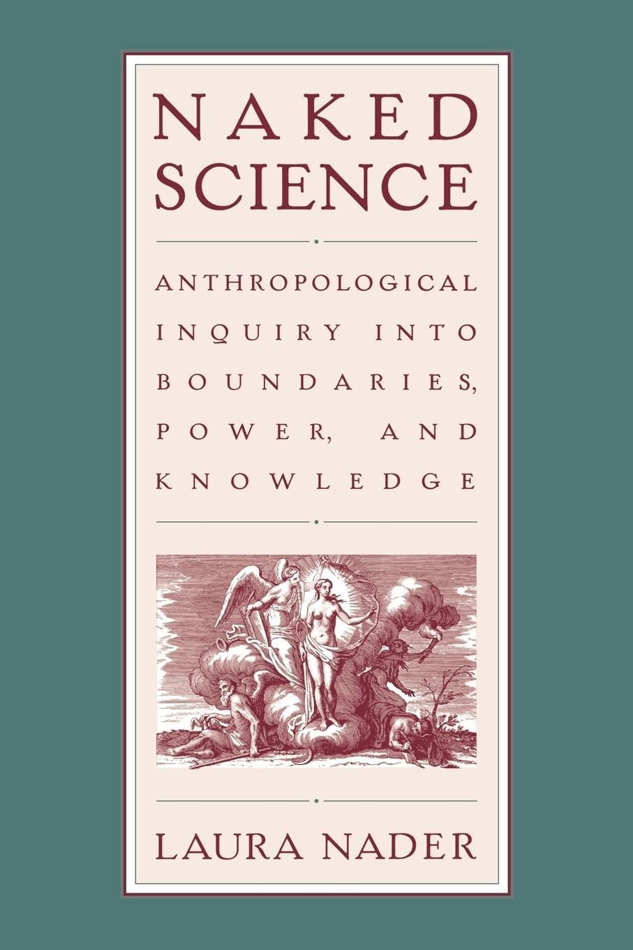 Naked Science: Anthropological Inquiry into Boundaries, Power, and Knowledge