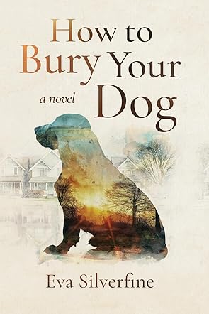 How to Bury Your Dog