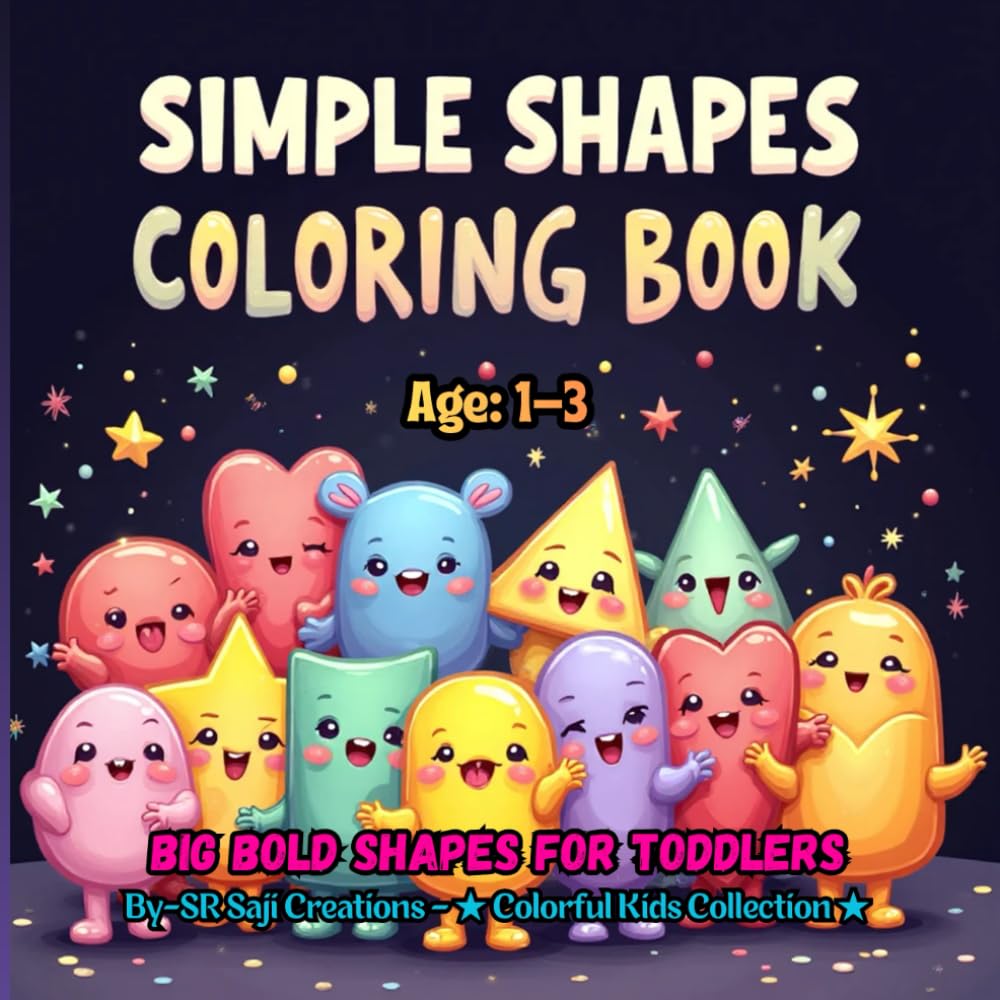SIMPLE SHAPES COLORING BOOK: Big Bold Shapes for Toddlers Ages 1–3 (BIG Fun Coloring)
