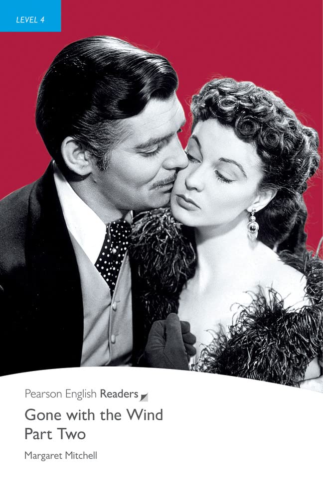 Gone with the Wind: Part Two (Pearson English Graded Readers)