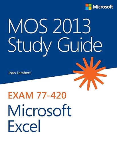 MOS 2013 Study Guide for Microsoft Excel (MOS Study Guide)