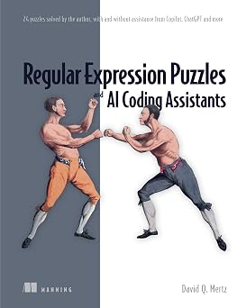 Regular Expression Puzzles and AI Coding Assistants: 24 puzzles solved by the author, with and without assistance from Copilot, ChatGPT and more