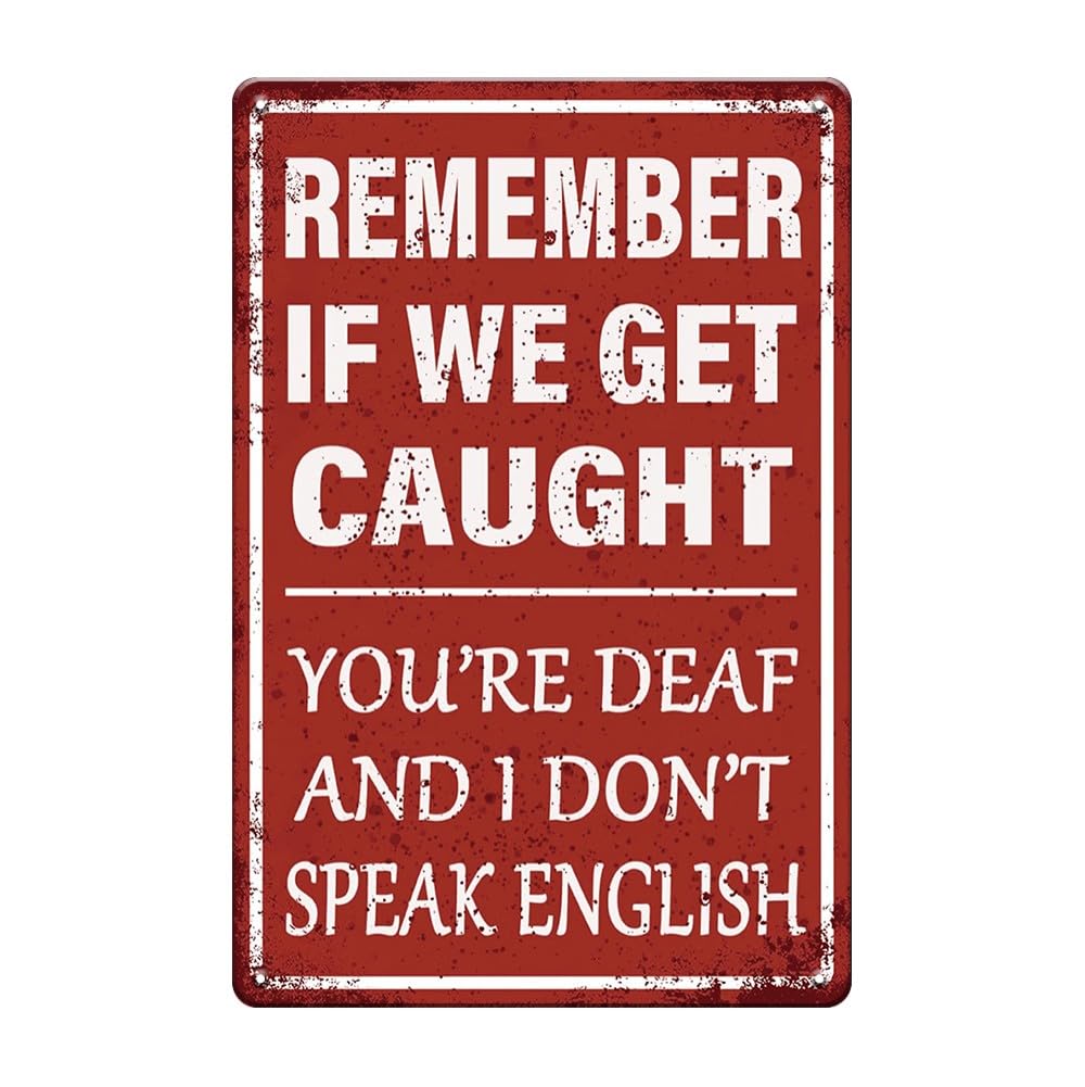 peiyeety Funny Man Cave Decor for Men Sign - Remember If We Get Caught Vintage Metal Tin Signs for Garage, Basement and Home Bar Wall Decor Art Accessories, Cool Stuff Gifts for Men, 8 X 12 Inch